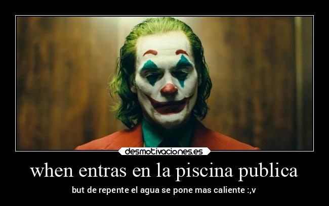 when entras en la piscina publica - 