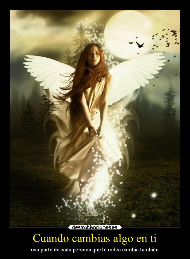Cuando cambias algo en ti - 