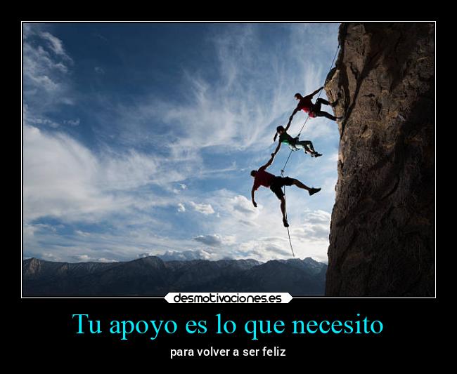Tu apoyo es lo que necesito - 