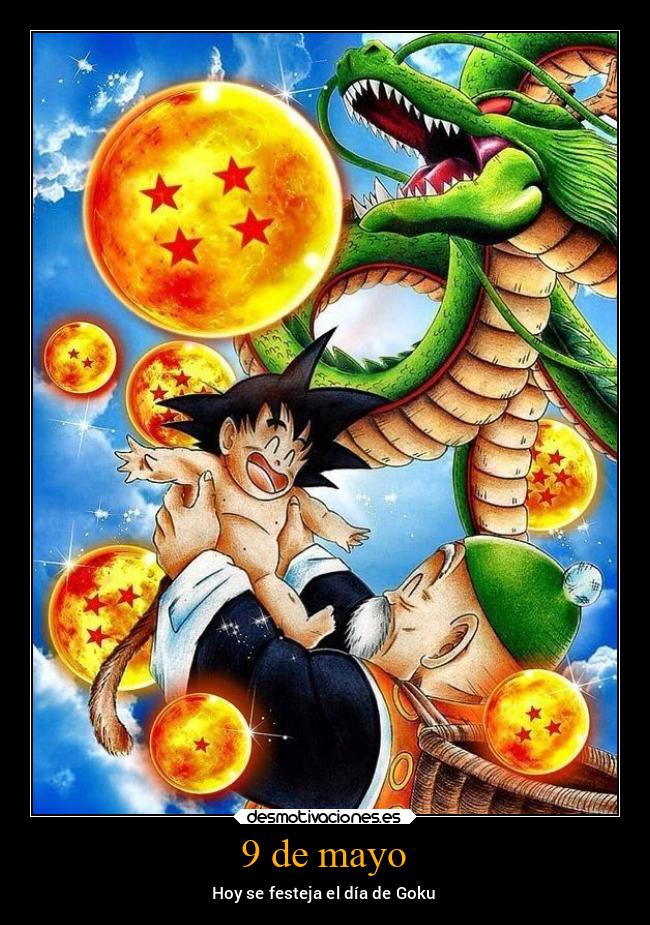 carteles anime fiesta alegria esferasdeldragon festejar dia celebracion desmotivaciones