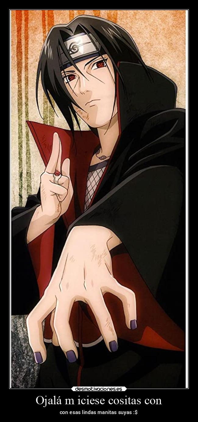 Ojalá m iciese cositas con - con esas lindas manitas suyas :$