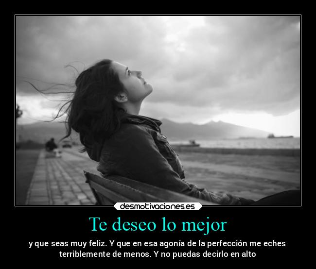 Te deseo lo mejor - 