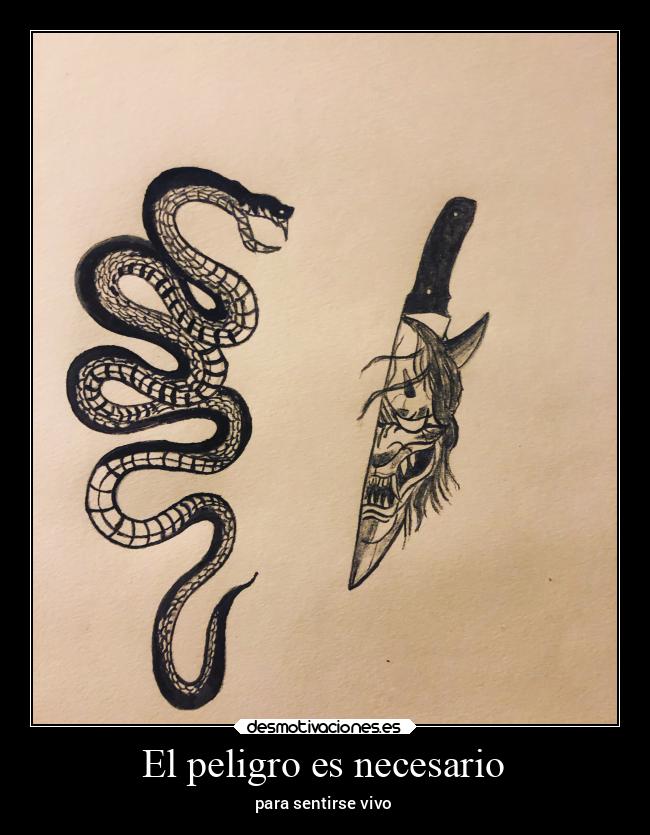 El peligro es necesario - para sentirse vivo