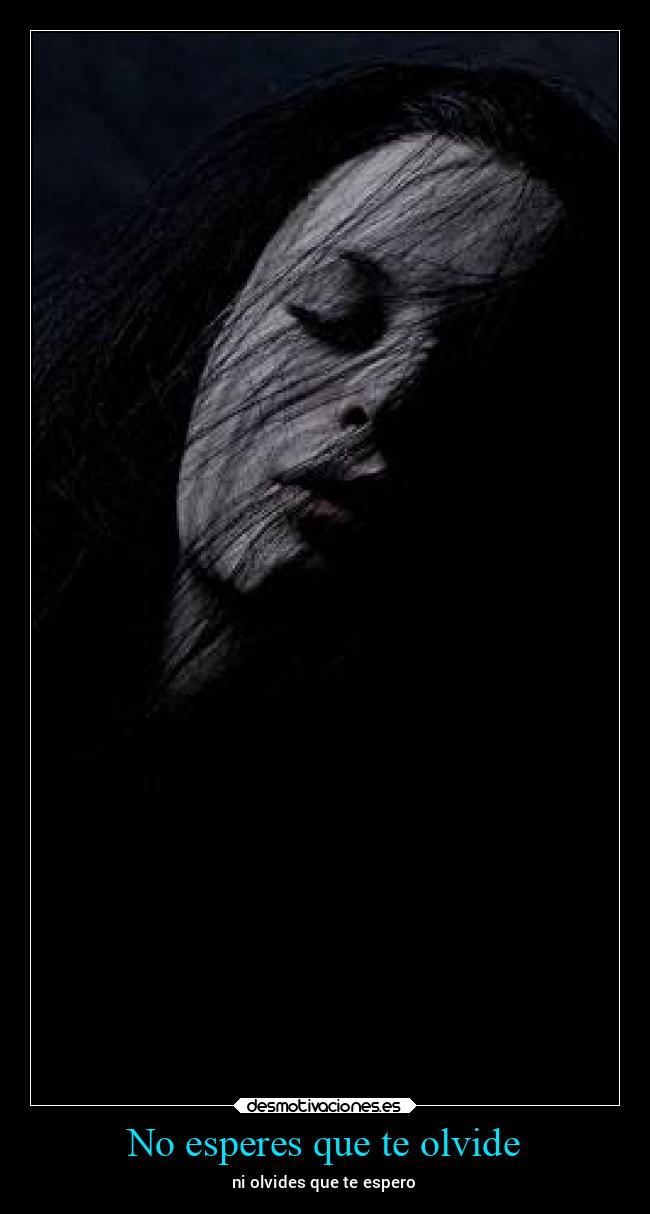 No esperes que te olvide - 