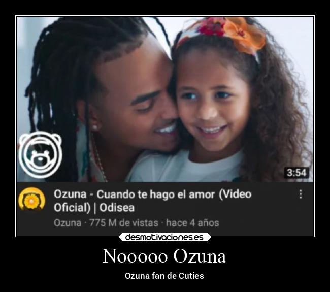Nooooo Ozuna - Ozuna fan de Cuties
