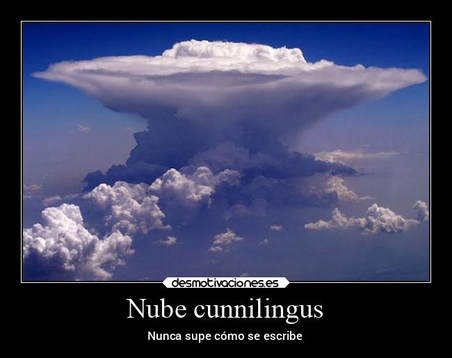 Nube cunnilingus - Nunca supe cómo se escribe