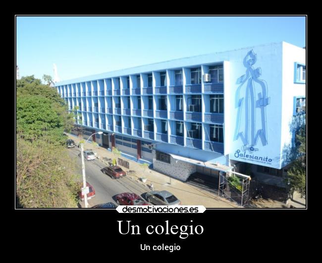 Un colegio - Un colegio