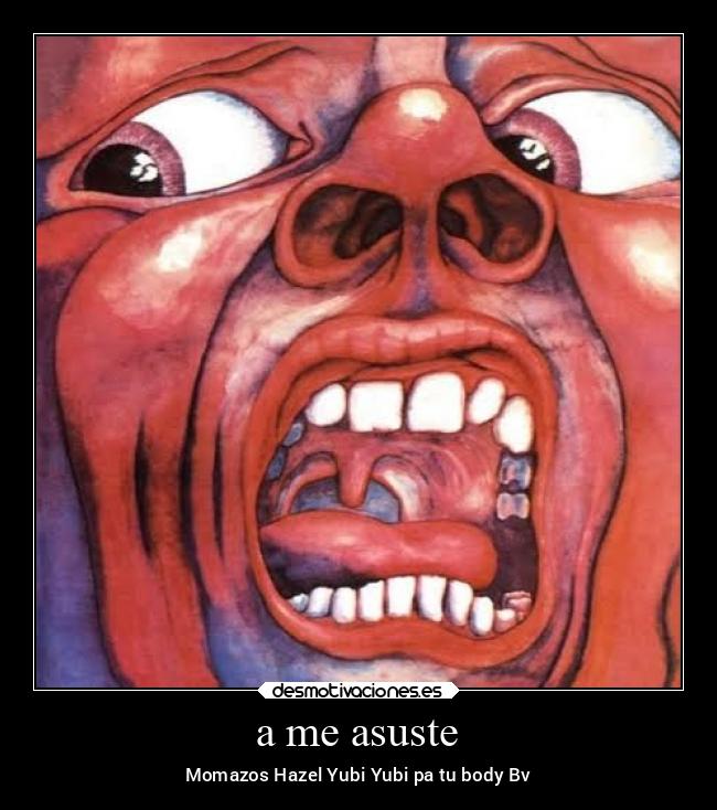 a me asuste - Momazos Hazel Yubi Yubi pa tu body Bv
