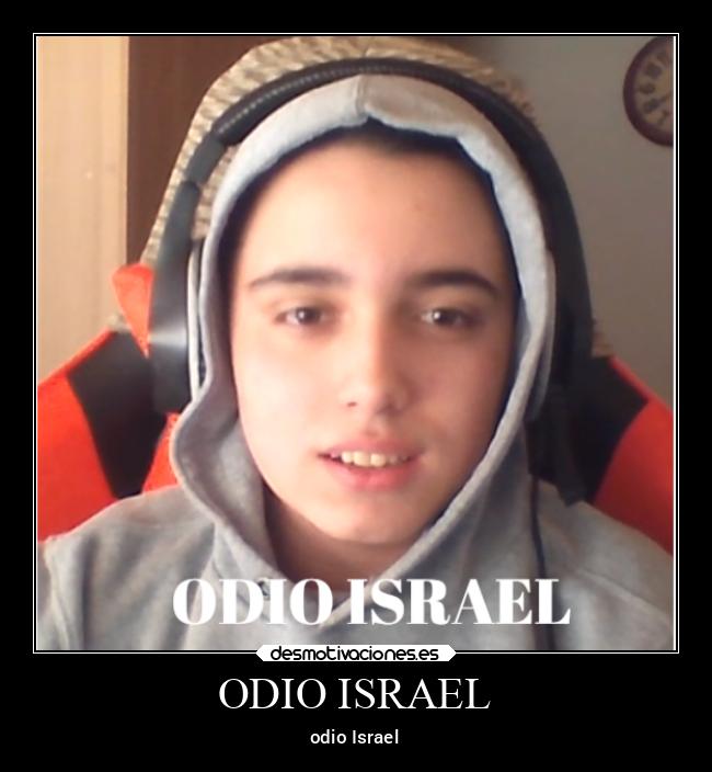 ODIO ISRAEL - 