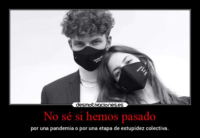 carteles pasado vida superclan lossupervivientes soyunidiotatm desmotivaciones