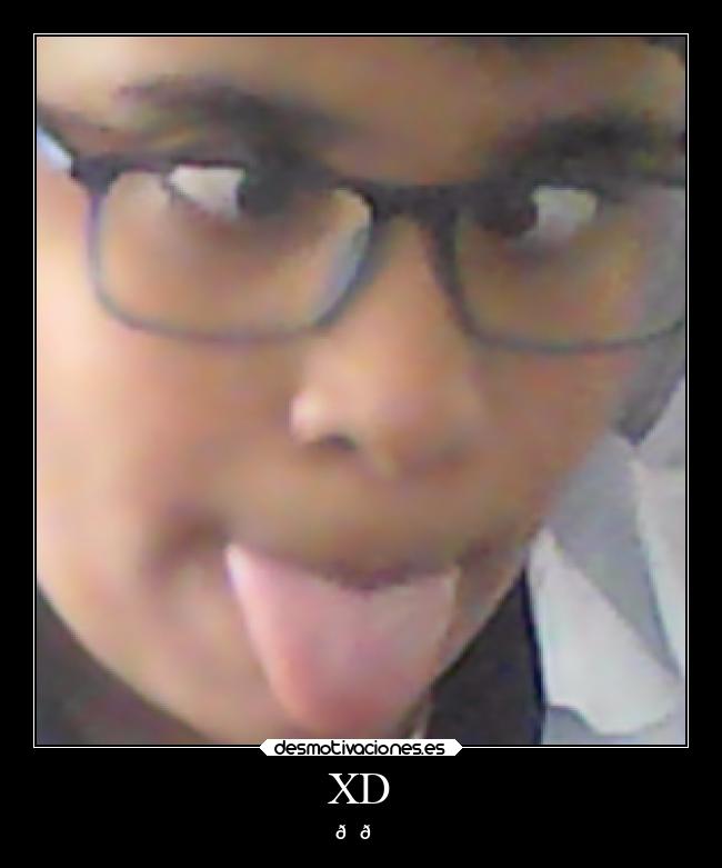 XD -