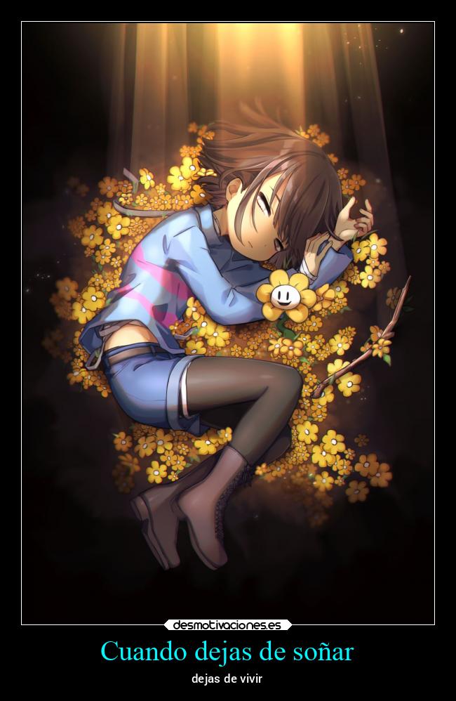 Cuando dejas de soñar -