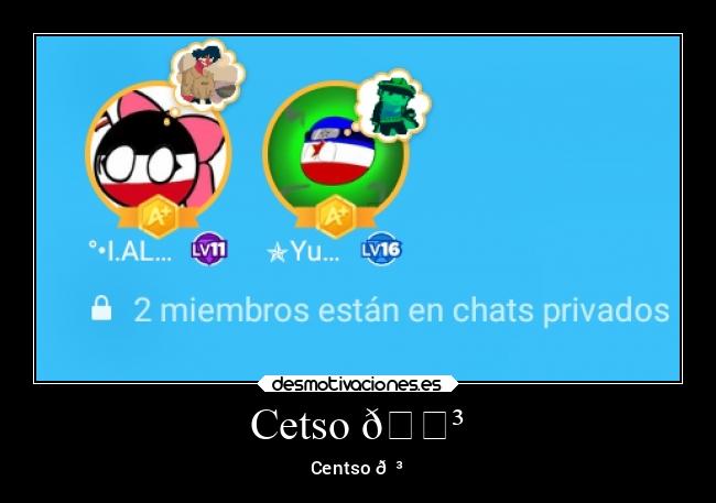 Cetso 😳 - Centso 😳