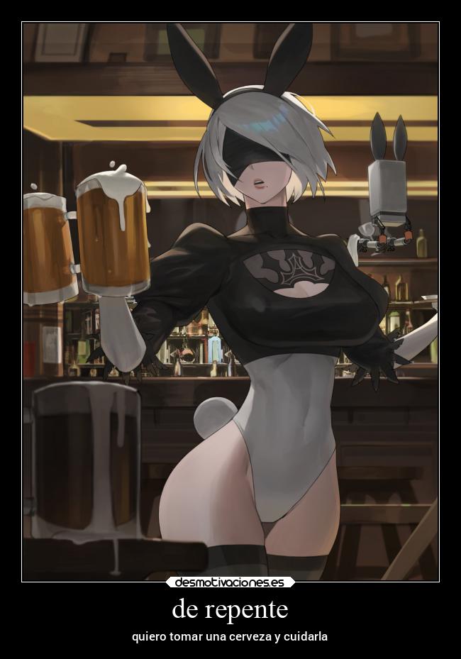 de repente - quiero tomar una cerveza y cuidarla