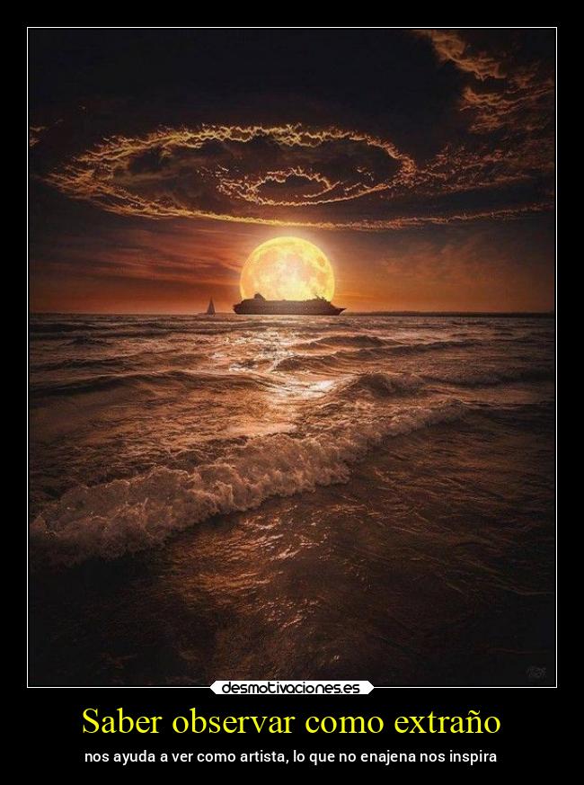 Saber observar como extraño - 