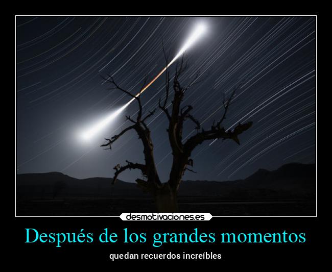 Después de los grandes momentos - 