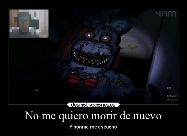 No me quiero morir de nuevo - Y bonnie me escucho
