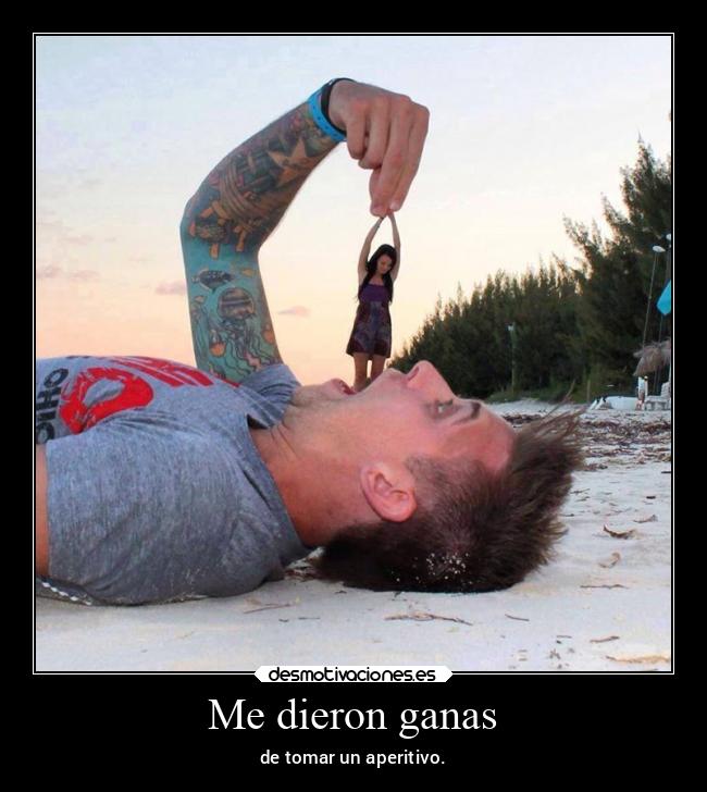 Me dieron ganas - 