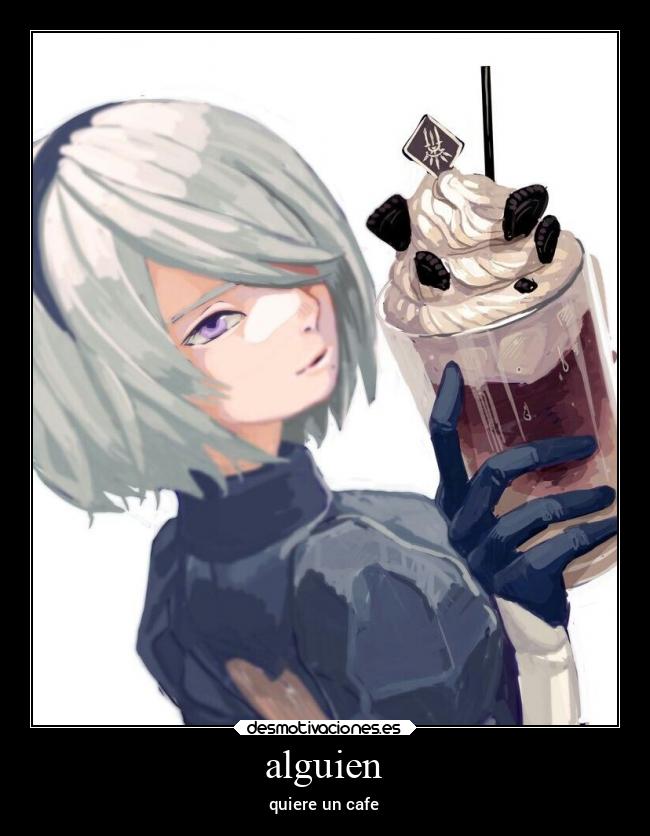 alguien - quiere un cafe