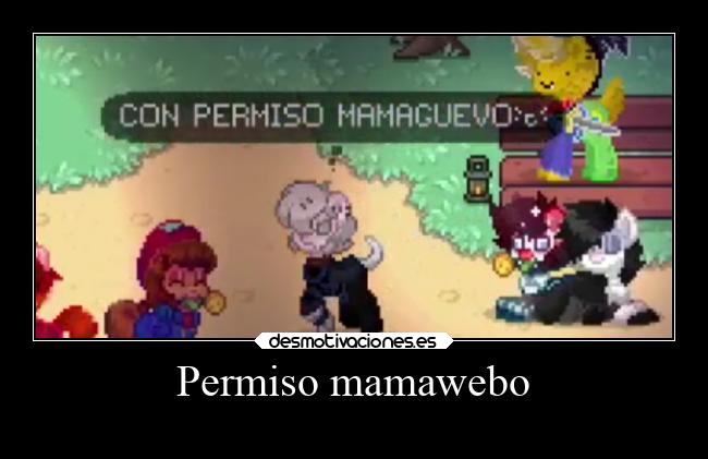 Permiso mamawebo -