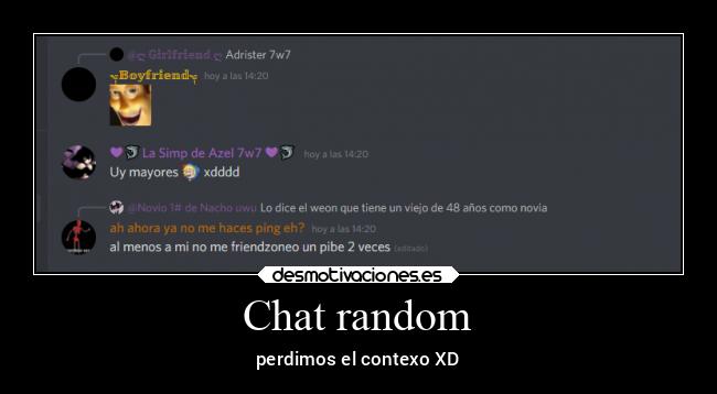 Chat random - perdimos el contexo XD