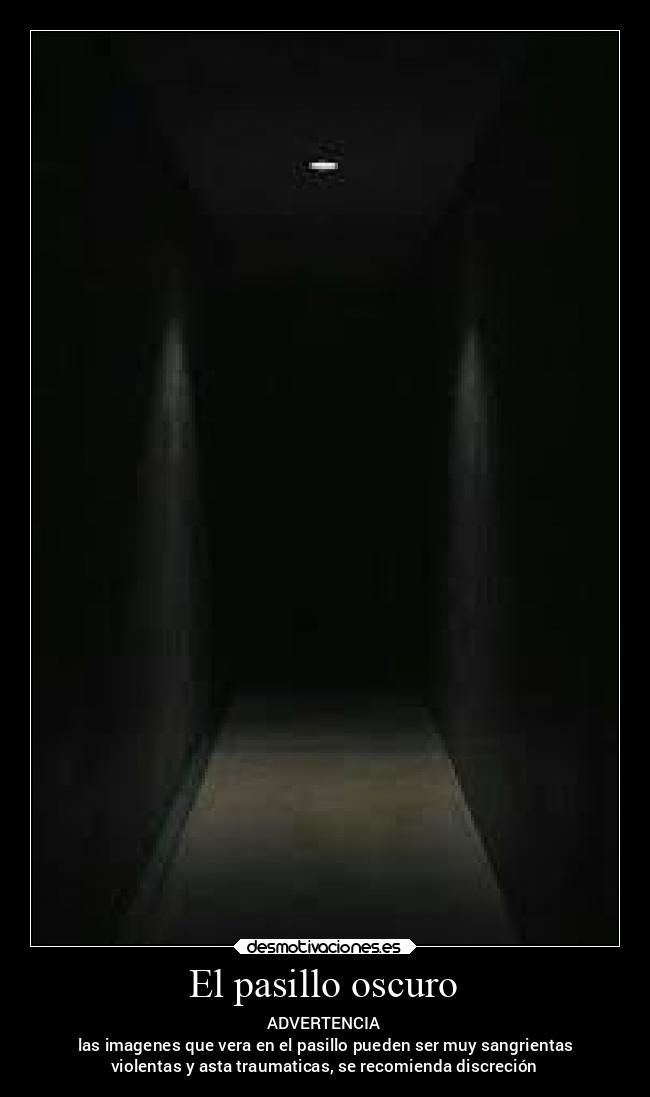 El pasillo oscuro -