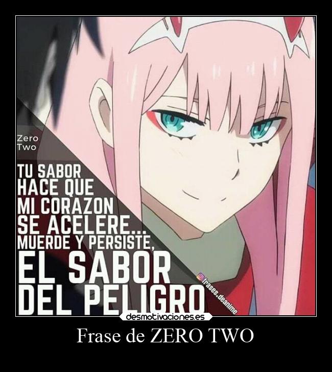 Frase de ZERO TWO -