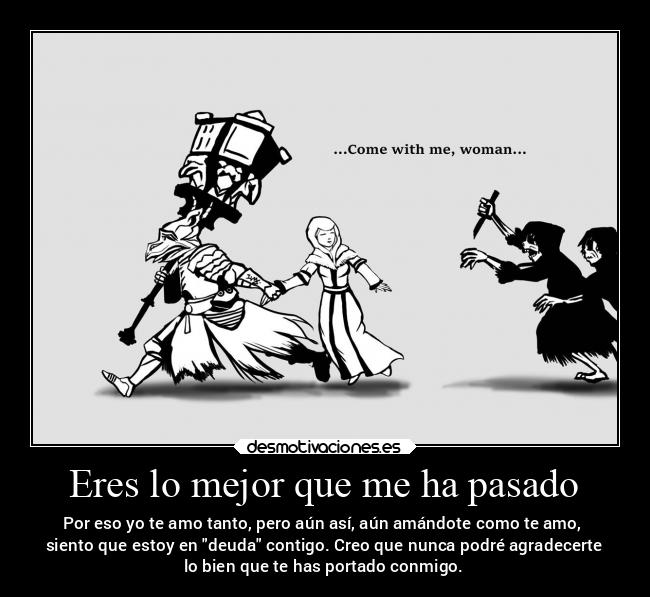 carteles pasado amor darksouls3 irinadecarim eygondecarim tumesalvaste milgraciasmiamor desmotivaciones
