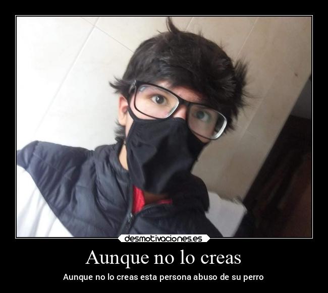 Aunque no lo creas - 
