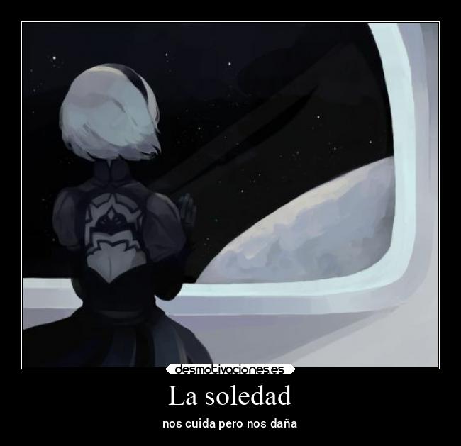 La soledad - nos cuida pero nos daña