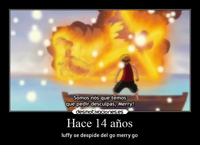 Hace 14 años - luffy se despide del go merry go