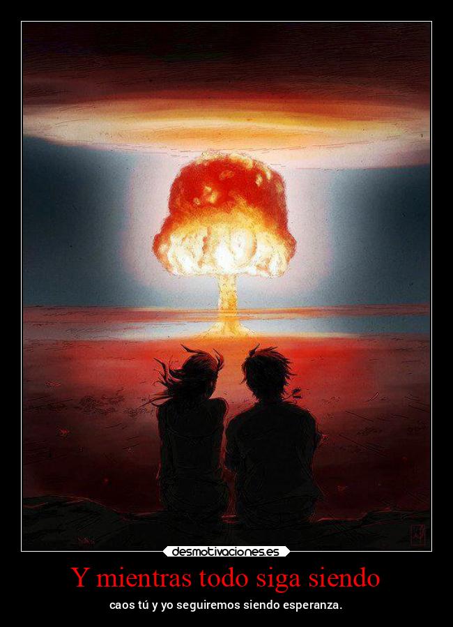 Y mientras todo siga siendo - 