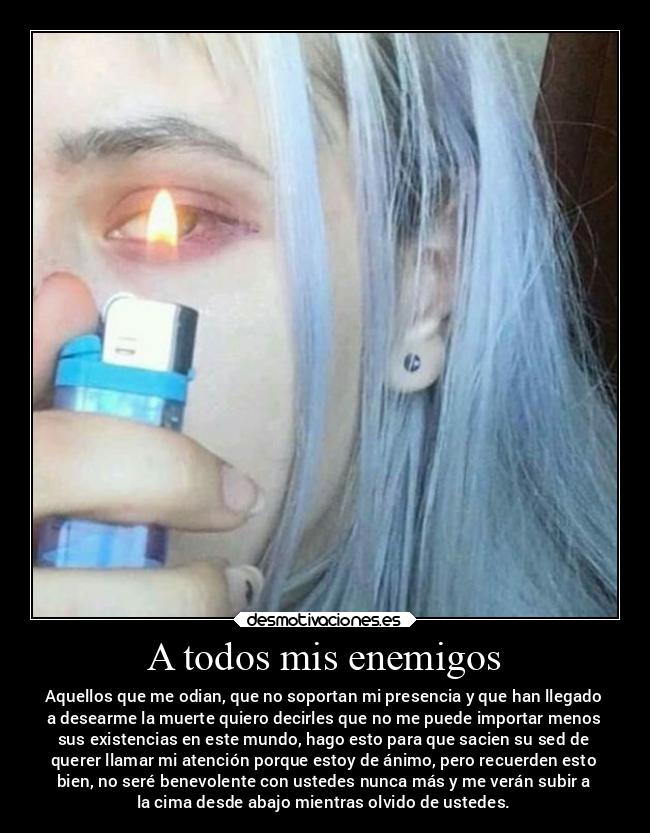 A todos mis enemigos -