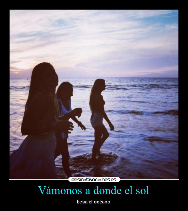 Vámonos a donde el sol - 
