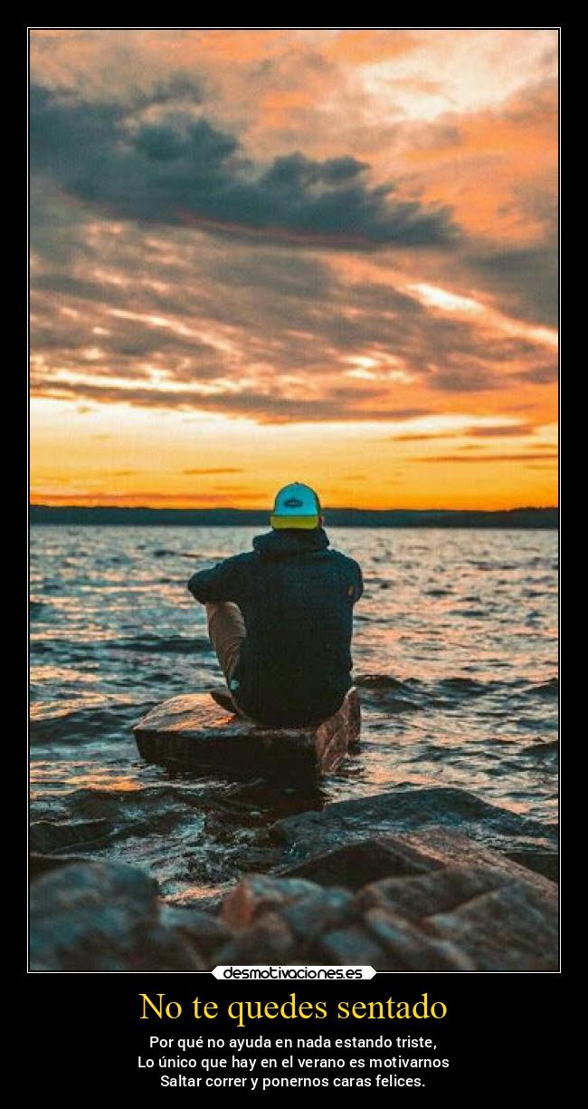 carteles alegria alma tristeza felicidad motivaciones hacer felices desmoverano2021 desmotivaciones