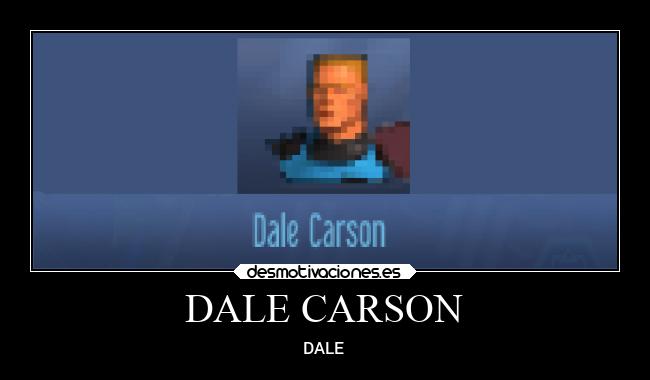 DALE CARSON - DALE