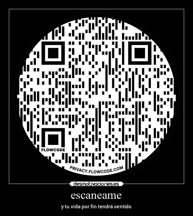 escaneame - y tu vida por fin tendrá sentido