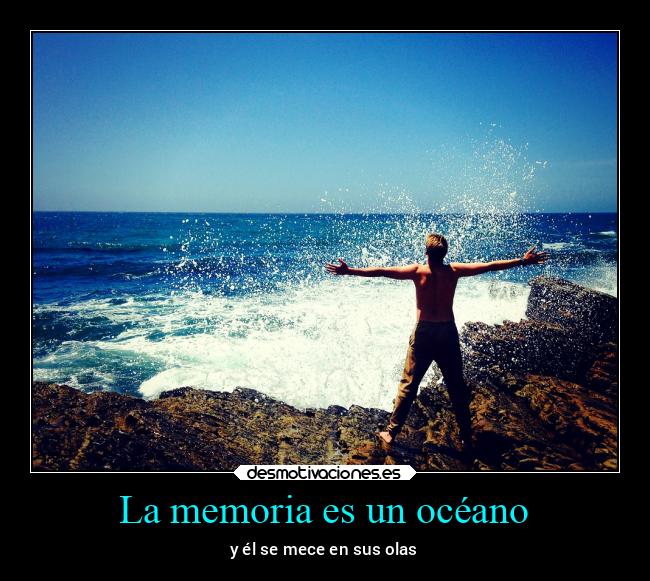 La memoria es un océano - 