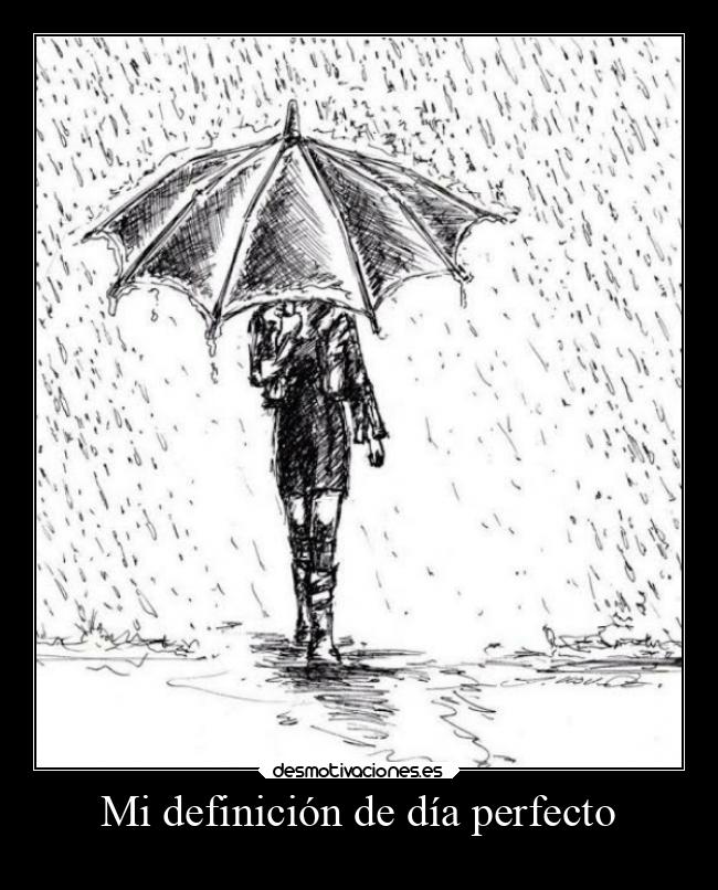 Mi definición de día perfecto -