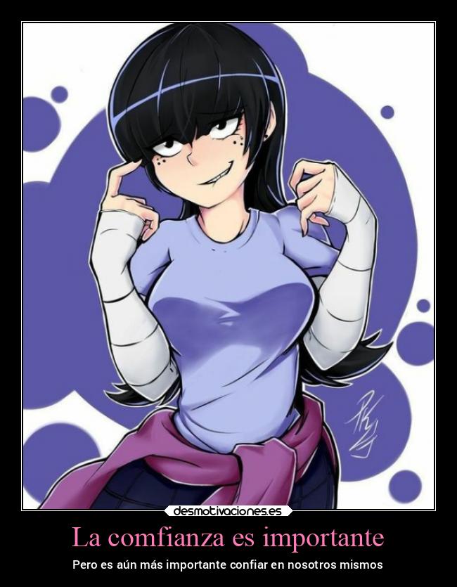 La comfianza es importante - Pero es aún más importante confiar en nosotros mismos