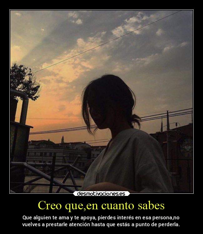 Creo que,en cuanto sabes -