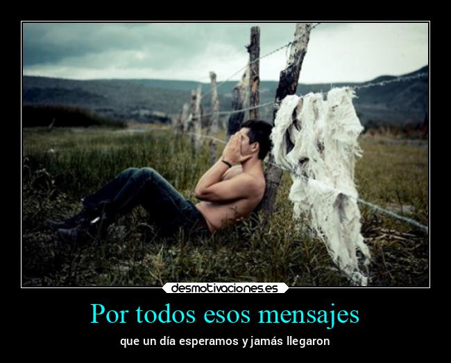 Por todos esos mensajes - 