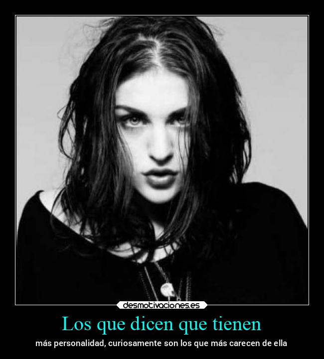 Los que dicen que tienen -