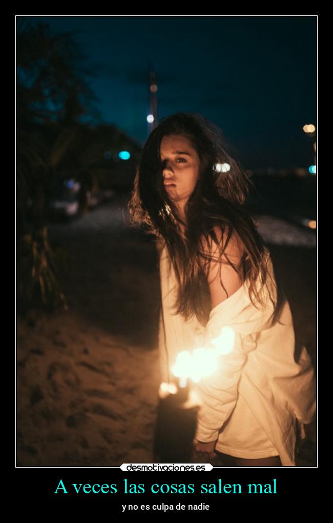 A veces las cosas salen mal - 