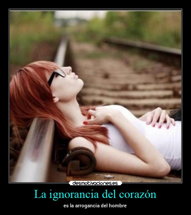 La ignorancia del corazón - 