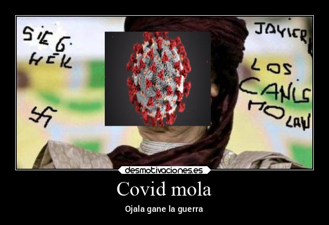 Covid mola - Ojala gane la guerra