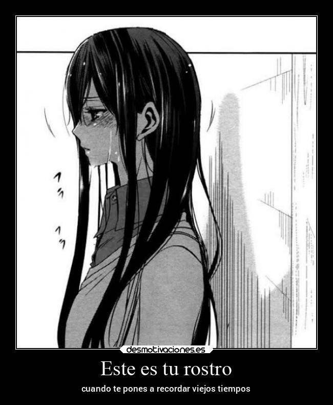 Este es tu rostro - cuando te pones a recordar viejos tiempos