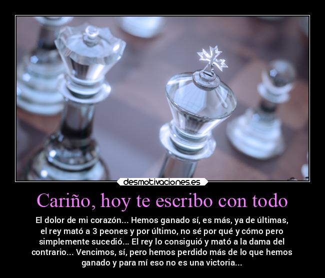 Cariño, hoy te escribo con todo - 