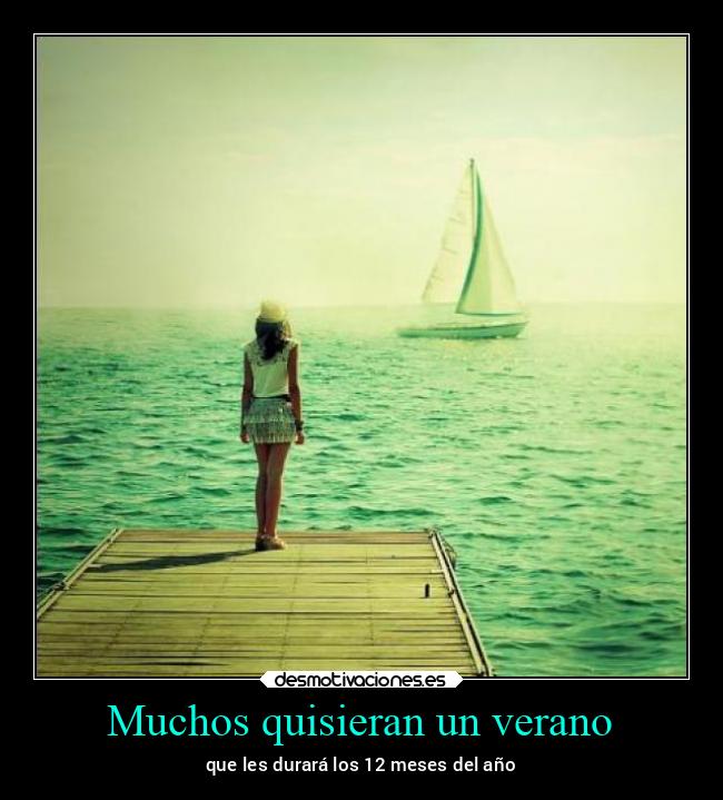 Muchos quisieran un verano - 