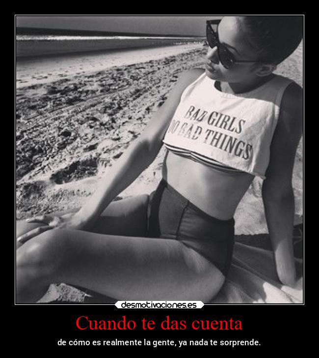 Cuando te das cuenta -